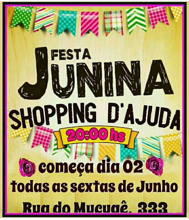 Cartaz   Shopping d'Ajuda - Rua do Mucug 233, Sexta-feira 16 de Junho de 2017