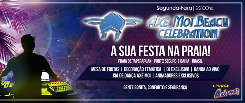 Cartaz   Complexo de Lazer Ax Moi - Av. Beira Mar, 6500 - Praia de Taperapuan, Segunda-feira 14 de Setembro de 2015