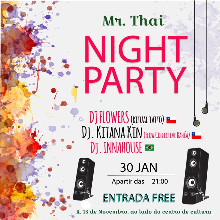 Cartaz   Mr. Thai - Rua XV de Novembro, n8 - Paquet, Sábado 30 de Janeiro de 2016
