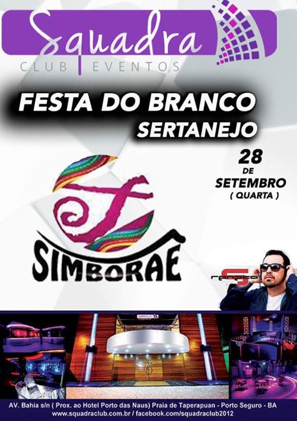 Cartaz   Squadra Club Eventos - Av. Bahia s/n  - Munda - Praia de Taperapuan, Quarta-feira 28 de Setembro de 2016