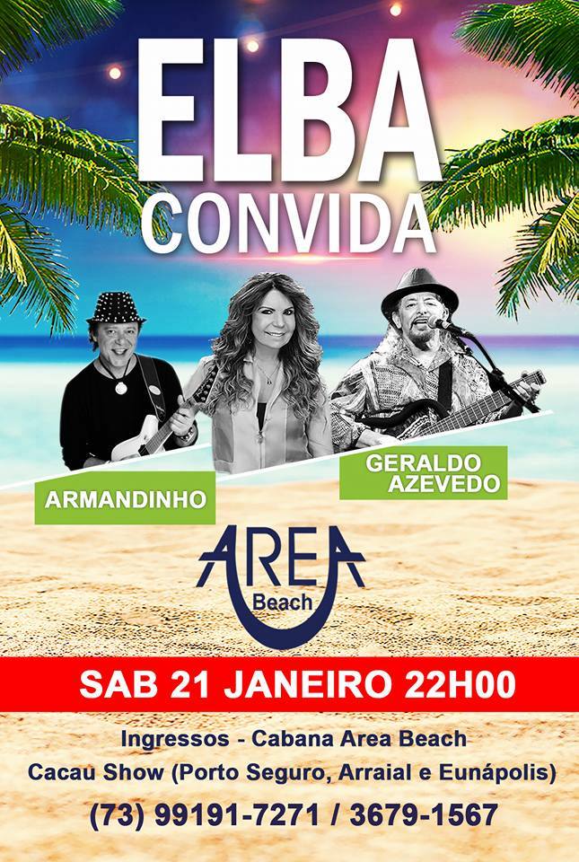 Cartaz   Cabana Area Beach -  Avenida Beira Mar 6900 - Praia de Taperapuan, Sábado 21 de Janeiro de 2017