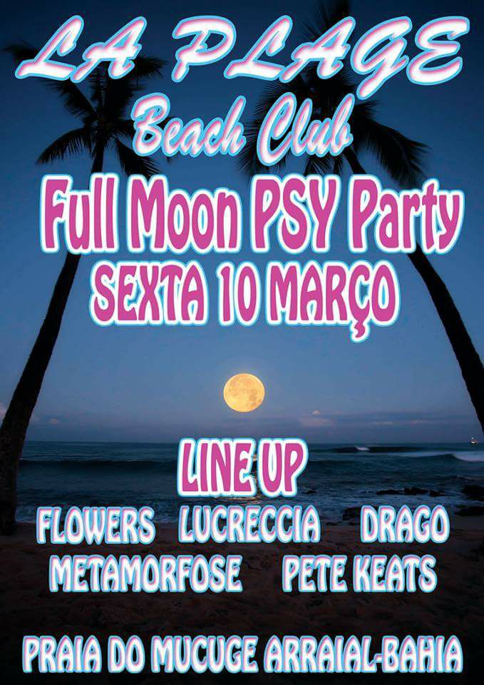 Cartaz   La Plage Beach Club - praia do Mucug, Sexta-feira 10 de Março de 2017