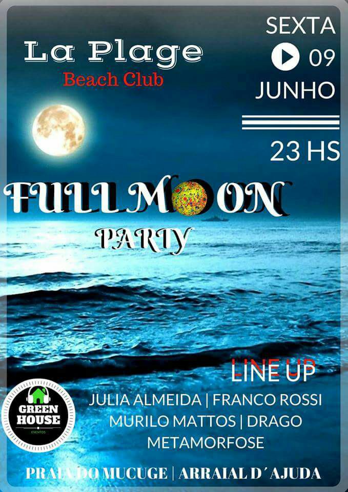 Cartaz   La Plage Beach Club - praia do Mucug, Sexta-feira 9 de Junho de 2017