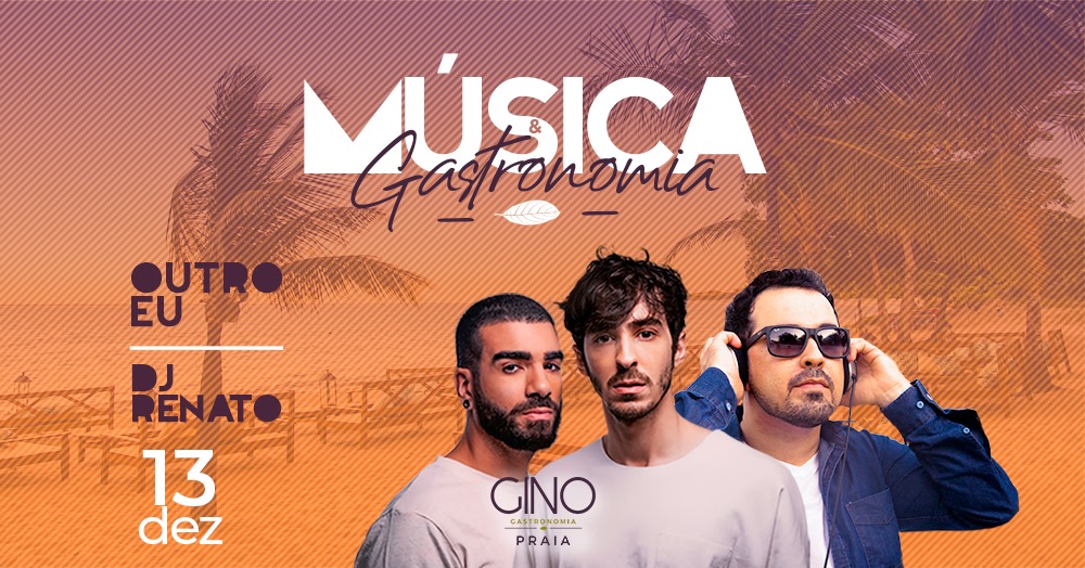 Cartaz   Gino - Av. Beira Mar, n 13472 - Praia do Mut, Sexta-feira 13 de Dezembro de 2019