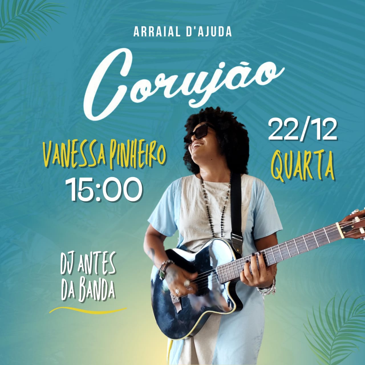 Cartaz   Corujo - Estrada da Balsa, 1813 - Praia de Araape, Quarta-feira 22 de Dezembro de 2021