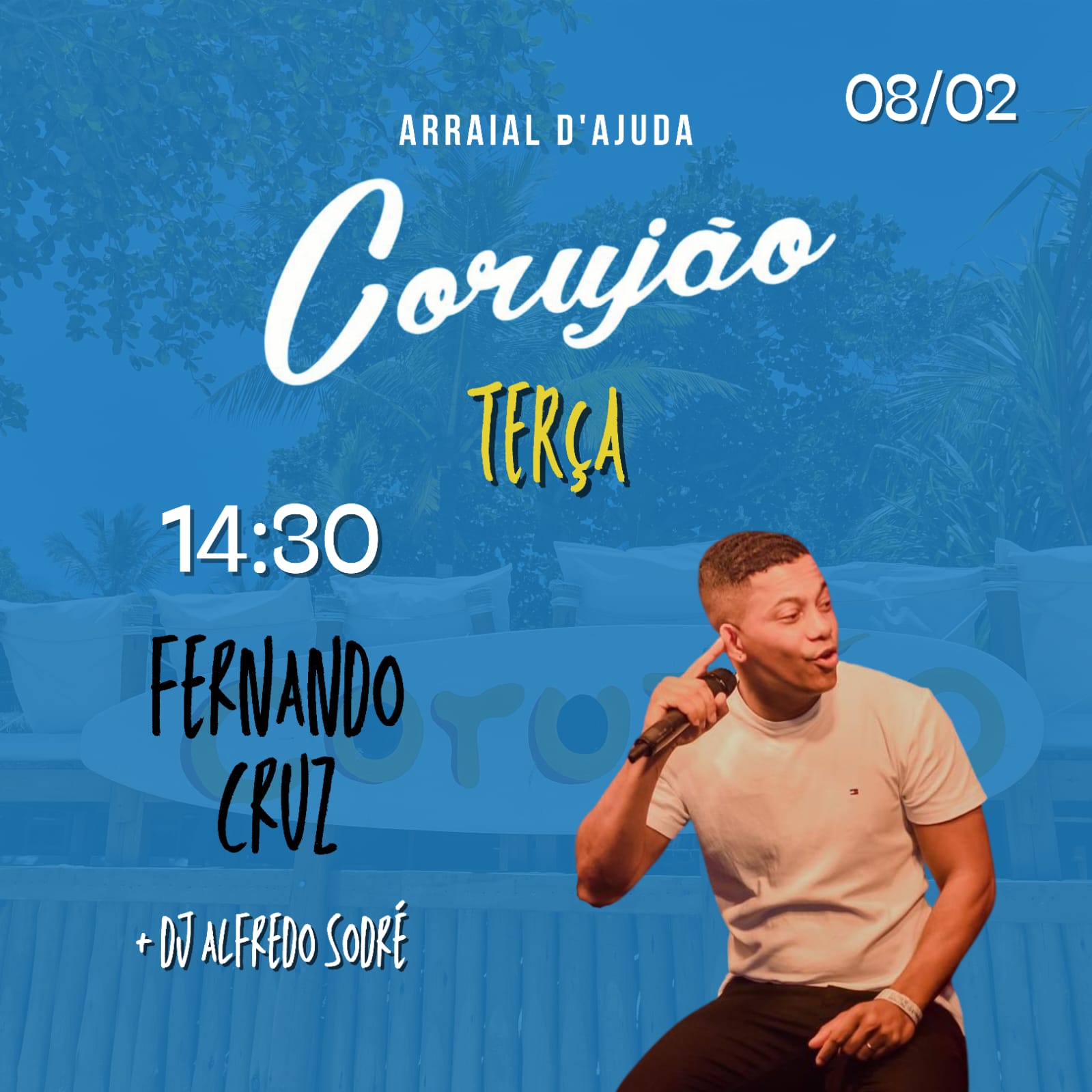 Cartaz   Corujo - Estrada da Balsa, 1813 - Praia de Araape, Terça-feira 8 de Fevereiro de 2022
