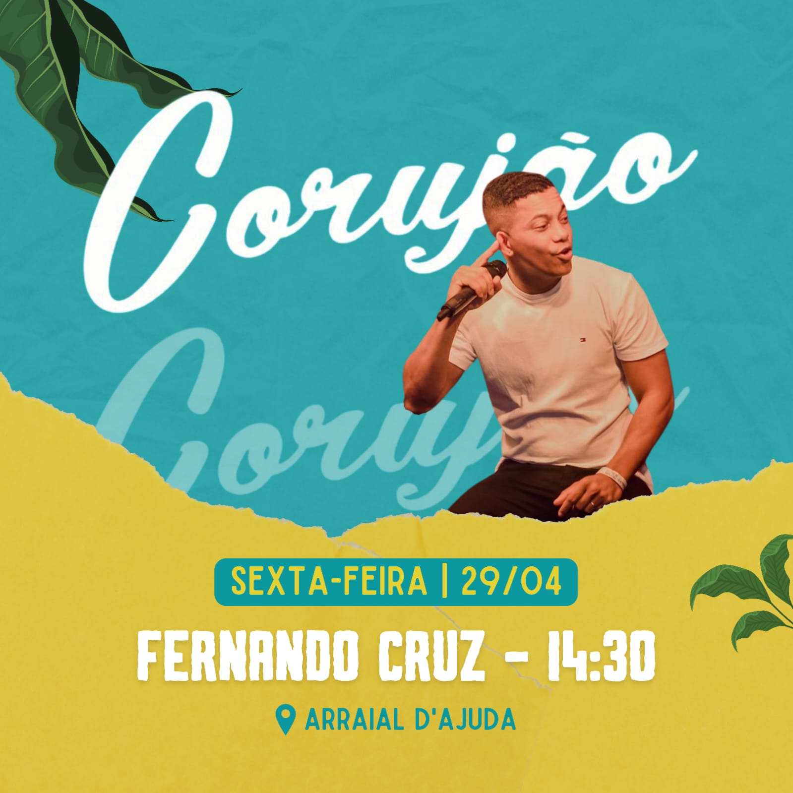 Cartaz   Corujo - Estrada da Balsa, 1813 - Praia de Araape, Sexta-feira 29 de Abril de 2022