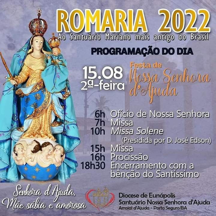 Cartaz   Santuário Nossa Senhora d'Ajuda - Praça da Igreja, Do dia 6 ao dia 15/8/2022