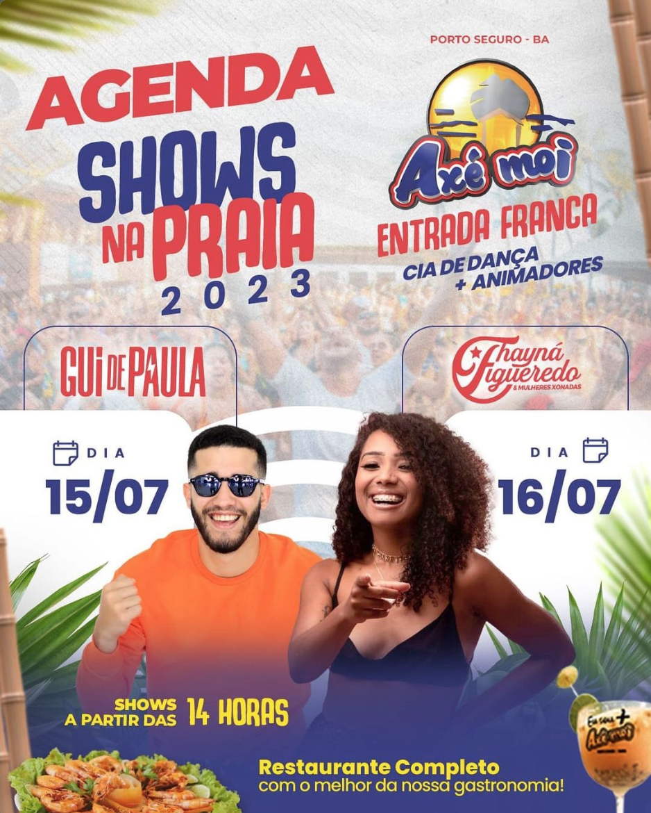 Cartaz   Complexo de Lazer Ax Moi - Av. Beira Mar, 6500 - Praia de Taperapuan, Domingo 16 de Julho de 2023