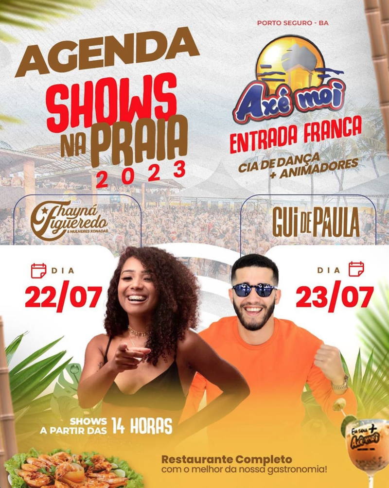 Cartaz   Complexo de Lazer Ax Moi - Av. Beira Mar, 6500 - Praia de Taperapuan, Sábado 22 de Julho de 2023