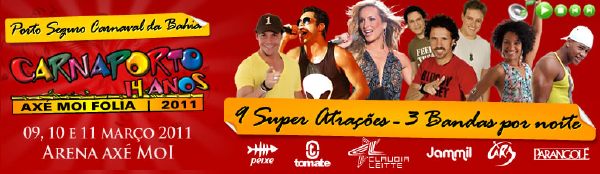 Cartaz   Arena Ax Moi - Av. Beira Mar, 6900 - Praia de Taperapuan, Quinta-feira 10 de Março de 2011
