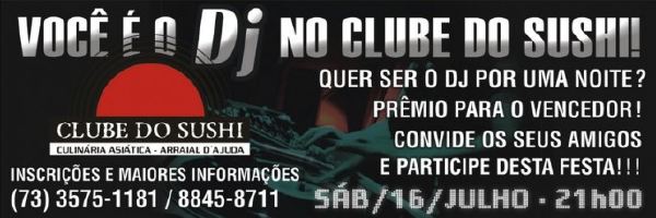 Cartaz   Clube de Sushi - Estrada do Mucug, Sábado 16 de Julho de 2011