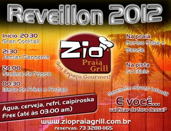 Cartaz   Zio Praia Grill - Avenida Beira-Mar 1200, praia de Taperapu, Sábado 31 de Dezembro de 2011