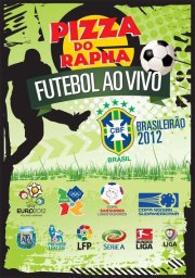 Cartaz   Pizza do Rapha - Estrada do Mucug, 300, Quarta-feira 6 de Junho de 2012