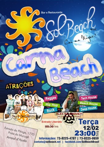 Cartaz   Sol Beach Brasil - Estrada do Parracho 1770 (praia do Mucug), Terça-feira 12 de Fevereiro de 2013