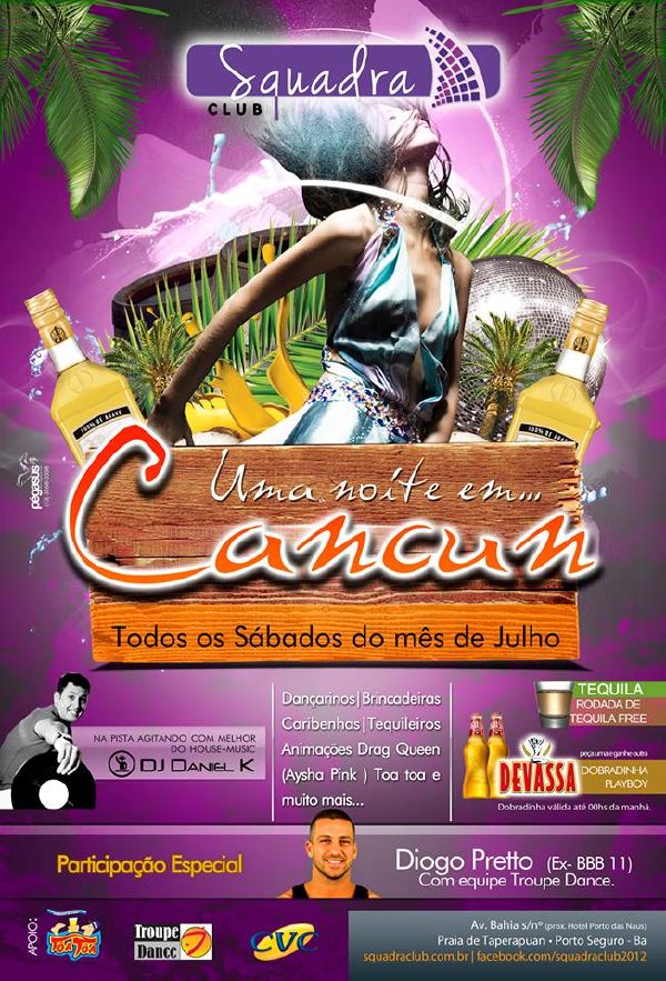 Cartaz   Squadra Club Eventos - Av. Bahia s/n  - Munda - Praia de Taperapuan, Sábado 27 de Julho de 2013