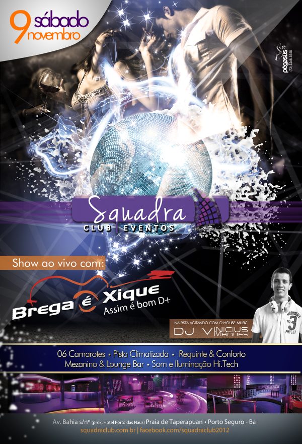 Cartaz   Squadra Club Eventos - Av. Bahia s/n  - Munda - Praia de Taperapuan, Sábado 9 de Novembro de 2013