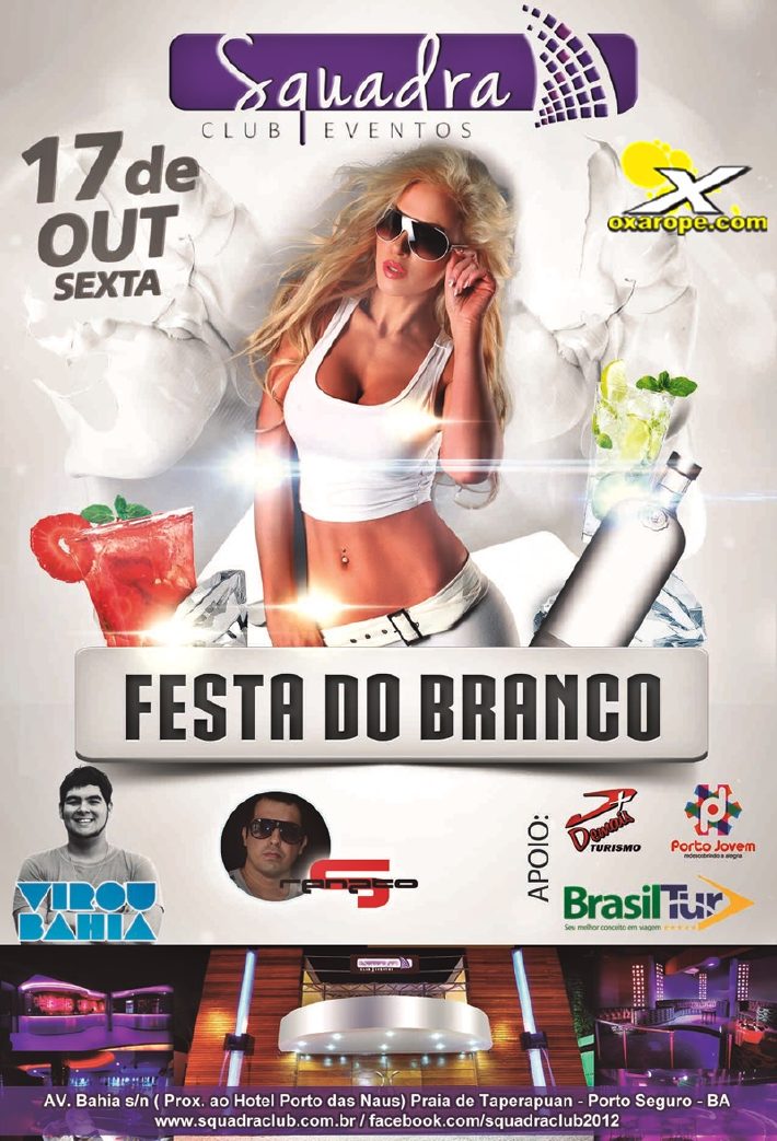 Cartaz   Squadra Club Eventos - Av. Bahia s/n  - Munda� - Praia de Taperapuan, Sexta-feira 17 de Outubro de 2014