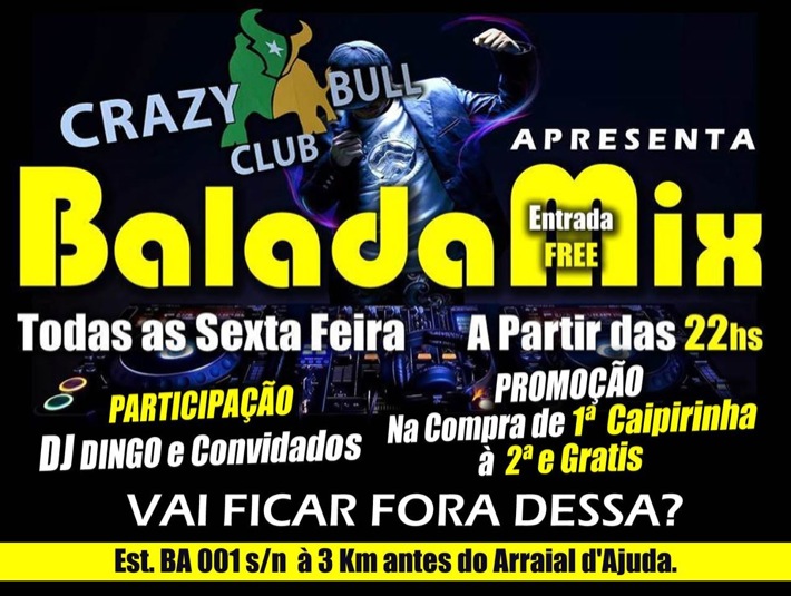 Cartaz  - Crazy Bull Club - Est. BA 001 (3km antes de Arraial d'Ajuda), Sexta-feira 27 de Março de 2015